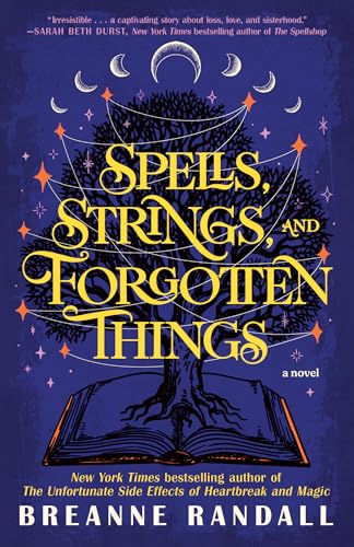 Spells, Strings, and Forgotten Things: A Novel (Sisters of Light and Shadow) von Random House Publishing Group