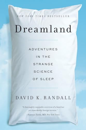 Dreamland: Adventures in the Strange Science of Sleep von W. W. Norton & Company