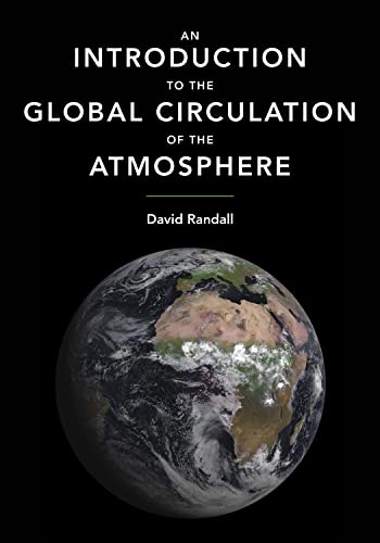 An Introduction to the Global Circulation of the Atmosphere von Princeton University Press