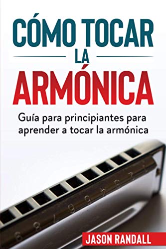 Cómo tocar la armónica: Guía para principiantes para aprender a tocar la armónica