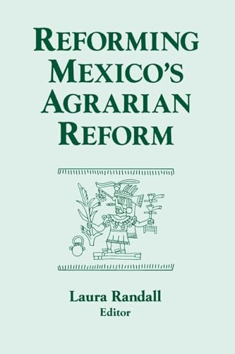 Reforming Mexico's Agrarian Reform (Columbia University Seminar Series)