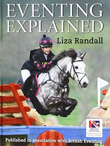 Eventing Explained von Kenilworth Press