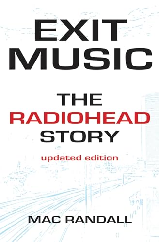 Exit Music: The Radiohead Story von Backbeat Books