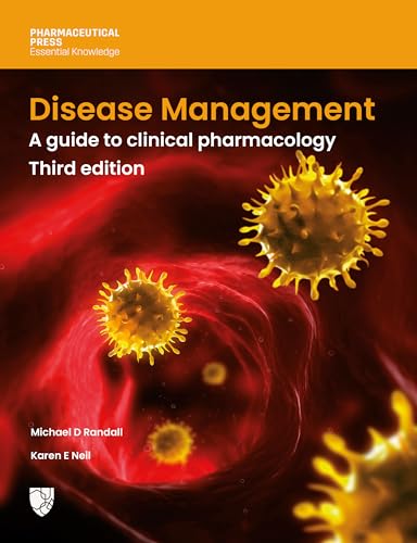 Disease Management: A Guide to Clinical Pharmacology von Pharmaceutical Press