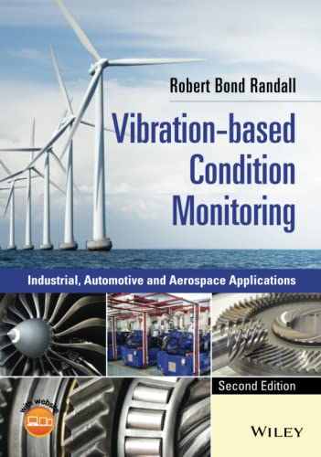 Vibration-based Condition Monitoring: Industrial, Automotive and Aerospace Applications von Wiley