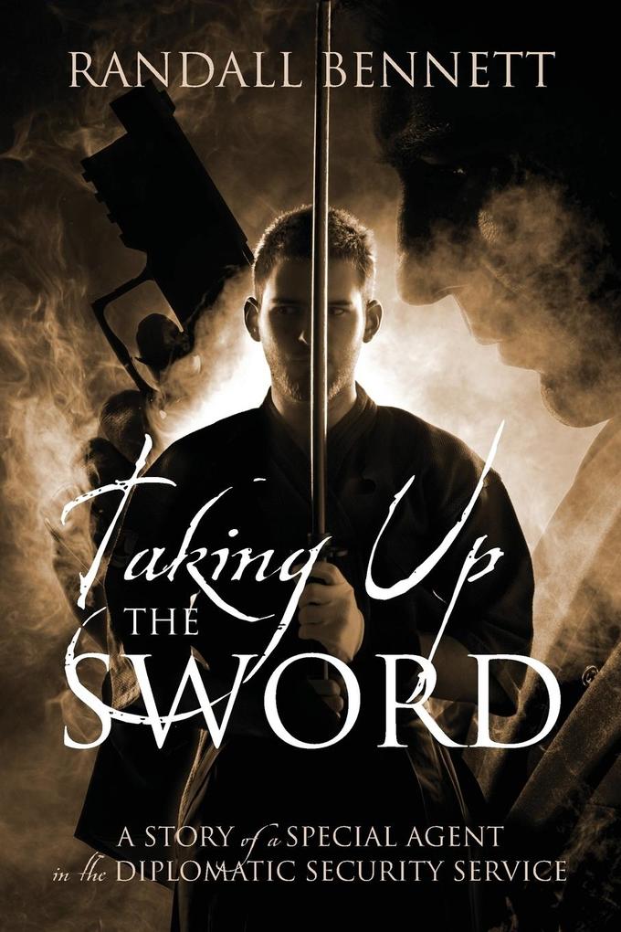 Taking Up the Sword von Outskirts Press