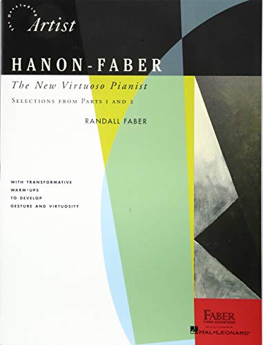 Hanon-Faber: The New Virtuoso Pianist - Selections from Parts 1 and 2 (The Developing Artist) von Faber Piano Adventures