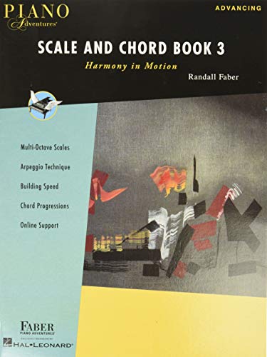 Harmony in Motion (Piano Adventures Scale and Chord, Band 3): Advancing: Web Site Included (Piano Adventures Scale and Chord, 3, Band 3) von Faber Piano Adventures