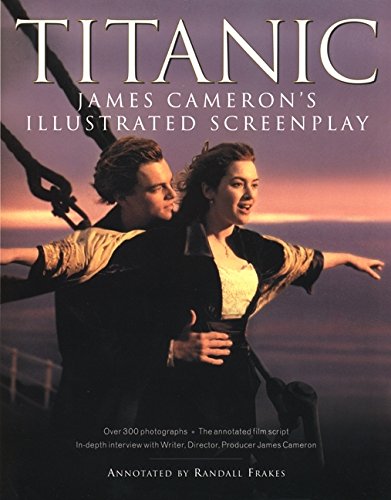Titanic: James Cameron's Illustrated Screenplay von It Books