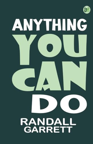 Anything You Can Do ...