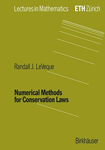 Numerical Methods for Conservation Laws (Lectures in Mathematics. ETH Zürich)