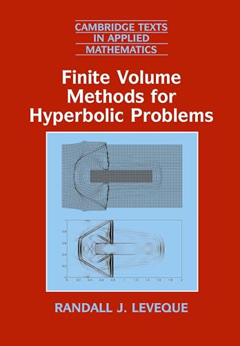 Finite Volume Methods for Hyperbolic Problems (Cambridge Texts in Applied Mathematics) von Cambridge University Press