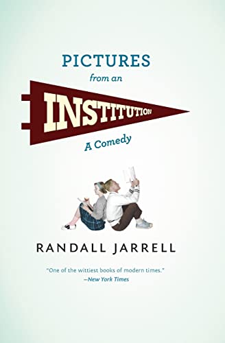 Pictures from an Institution: A Comedy (Phoenix Fiction) von University of Chicago Press