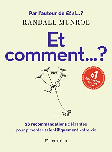 Et comment... ? : 28 recommandations délirantes pour pimenter scientifiquement votre vie Et comment... ? : 28 recommandations délirantes pour pimenter scientifiquement votre vie