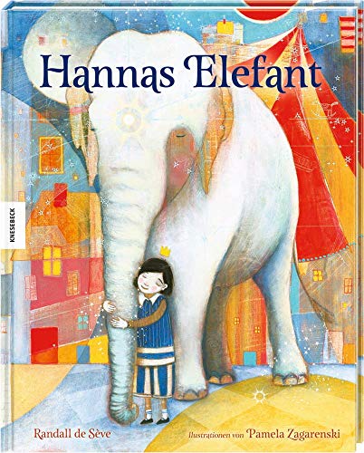 Hannas Elefant: Ein wunderschön illustriertes Bilderbuch zum Thema umziehen und Freunde finden Hannas Elefant: Ein wunderschön illustriertes Bilderbuch zum Thema umziehen und Freunde finden