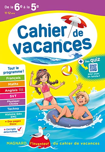 Cahier de vacances 2024, de la 6e vers la 5e: Magnard, l'inventeur des cahiers de vacances