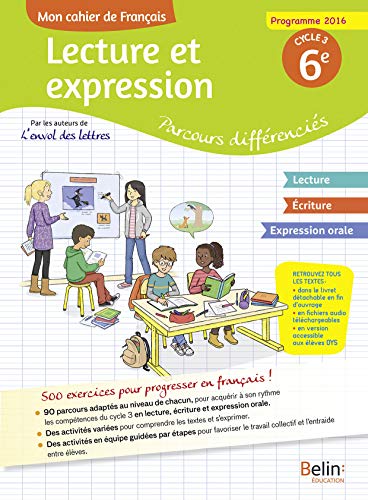 Mon cahier de Français - 6e: Lecture et expression : parcours différenciés von BELIN EDUCATION