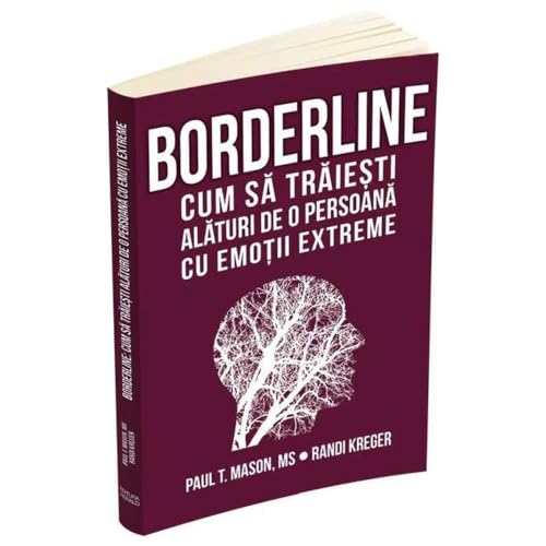 Borderline. Cum Sa Traiesti Alaturi De O Persoana Cu Emotii Extreme Borderline. Cum Sa Traiesti Alaturi De O Persoana Cu Emotii Extreme von Herald