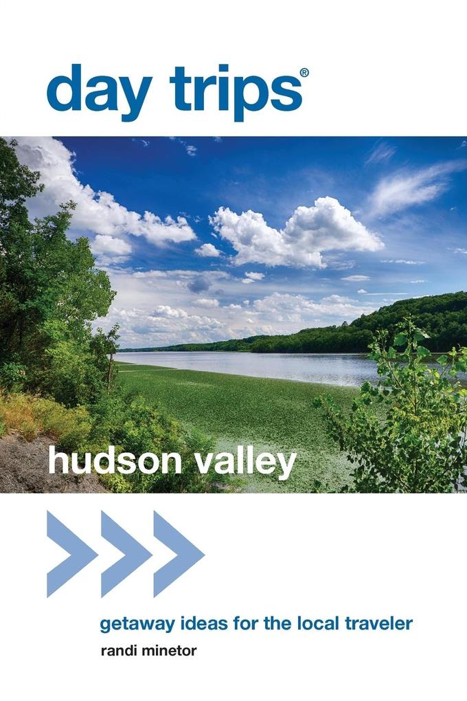 Day Trips® Hudson Valley von Globe Pequot