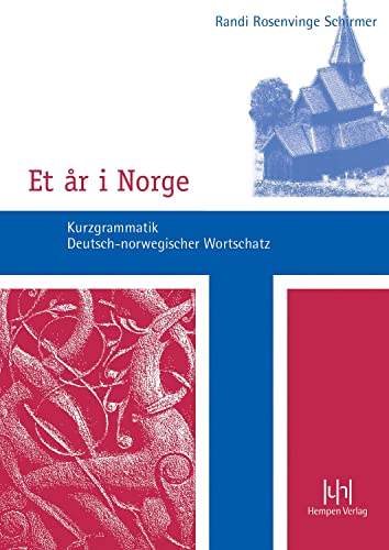 Et ar i Norge : Kurzgrammatik - Deutsch-norwegischer Wortschatz