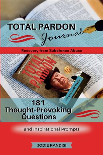 TOTAL PARDON Journal: 181 Thought-Provoking Questions and Inspirational Prompts