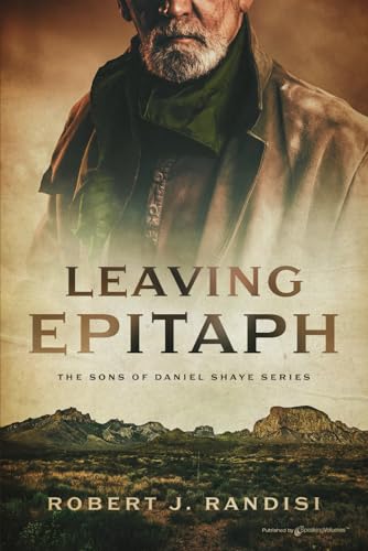 Leaving Epitaph (The Sons of Daniel Shaye, Band 1) von Speaking Volumes, LLC