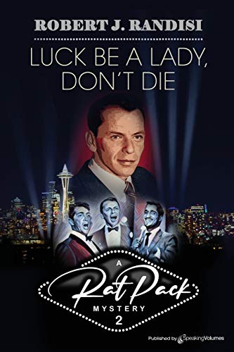 Luck Be a Lady, Don't Die (Rat Pack Mysteries, Band 2)