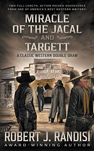 Miracle of the Jacal and Targett: A Robert J. Randisi Classic Western Double Draw von Wolfpack Publishing