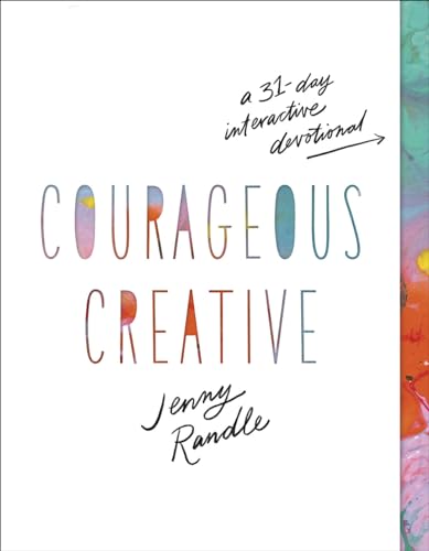 Courageous Creative: A 31-Day Interactive Devotional von Harvest House Publishers