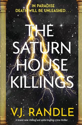 The Saturn House Killings: A BRAND NEW chilling and spine-tingling thriller (The Hellenic Mysteries, Band 2) von Bloodhound Books