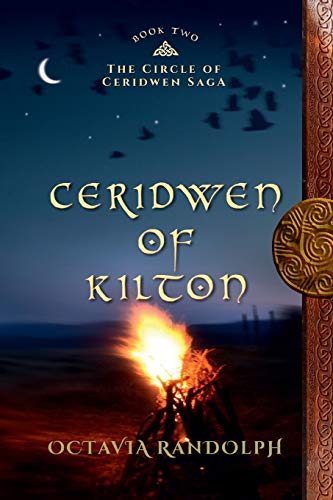 Ceridwen of Kilton: Book Two of The Circle of Ceridwen Saga von Pyewacket Press