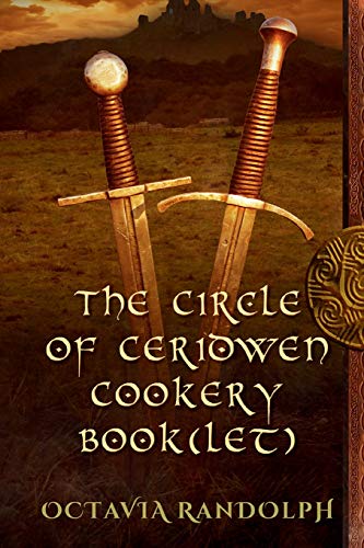 The Circle of Ceridwen Cookery Book(let) (The Circle of Ceridwen Saga) von Pyewacket Press