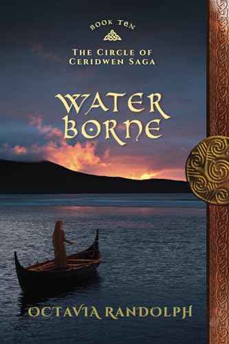 Water Borne: Book Ten of The Circle of Ceridwen Saga von Pyewacket Press