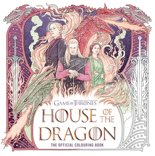 House of the Dragon: The Official Colouring Book: The perfect gift for GAME OF THRONES fans House of the Dragon: The Official Colouring Book: The perfect gift for GAME OF THRONES fans