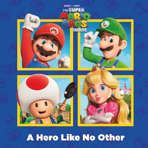 A Hero Like No Other (Nintendo® and Illumination present The Super Mario Bros. Movie) (Pictureback(R)) von Random House Books for Young Readers