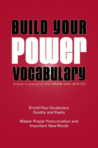 Build Your Power Vocabulary Build Your Power Vocabulary