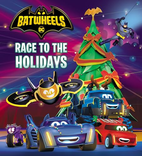 Dc Batman Batwheels Race to the Holidays von Random House