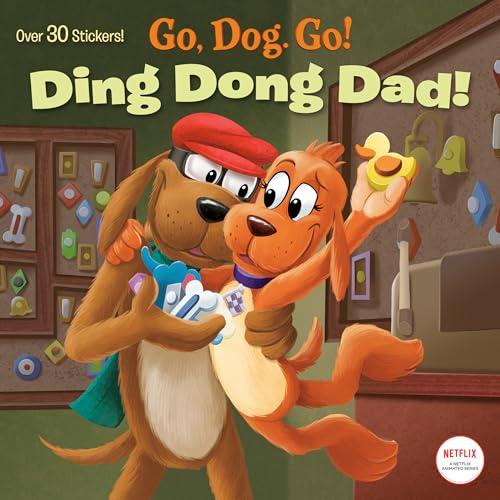 Ding Dong Dad! (Netflix: Go, Dog. Go!) (Pictureback(R)) von Random House Books for Young Readers
