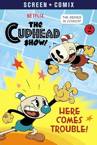 Here Comes Trouble! (The Cuphead Show!) (Screen Comix) von Random House Books for Young Readers
