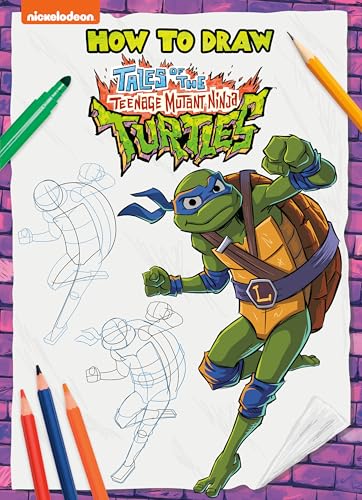 How to Draw the Teenage Mutant Ninja Turtles How to Draw the Teenage Mutant Ninja Turtles von Random House Books for Young Readers