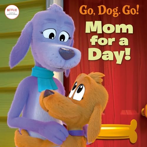 Mom For a Day! (Netflix: Go, Dog. Go!) (Pictureback(R)) von Random House Books for Young Readers