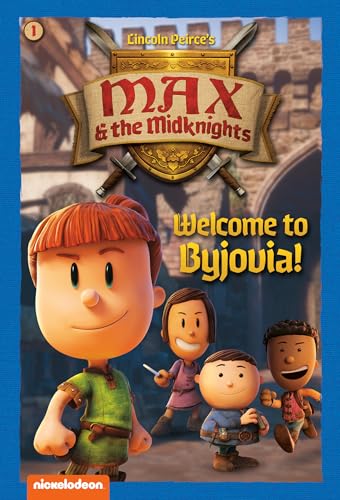 Welcome to Byjovia! (Nickelodeon: Max & the Midknights, 1) von Random House Books for Young Readers