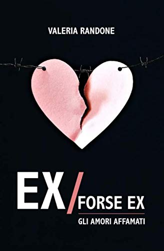 Ex/forse ex: Gli amori affamati