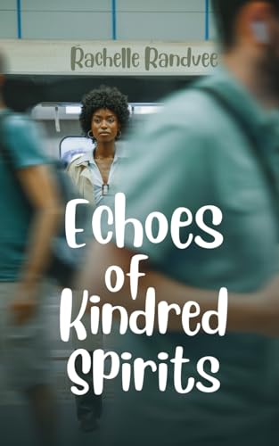 Echoes of Kindred Spirits