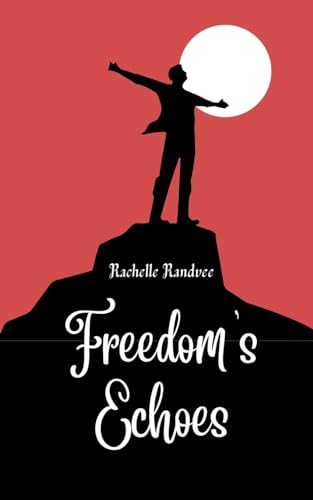 Freedom's Echoes von Book Fairy Publishing
