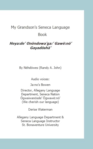 My Grandson's Seneca Language Book: Heya:de¿ Onöndowa'ga:' Gawë:nö' Gayadöshä¿ von Lulu.com