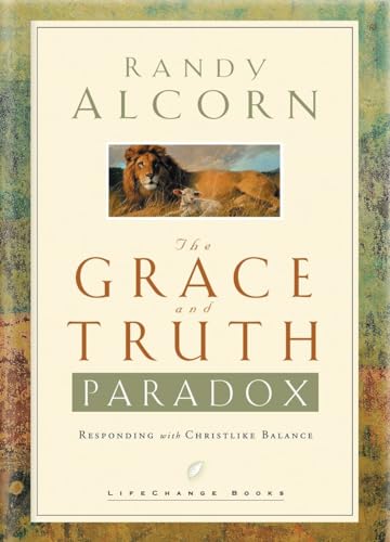 The Grace and Truth Paradox: Responding with Christlike Balance (LifeChange Books)