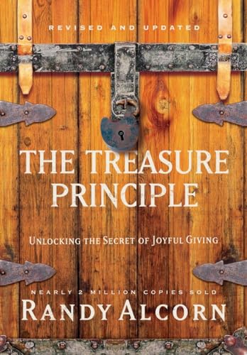 The Treasure Principle, Revised and Updated: Unlocking the Secret of Joyful Giving von Multnomah