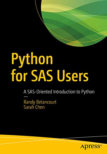 Python for SAS Users: A SAS-Oriented Introduction to Python von Apress
