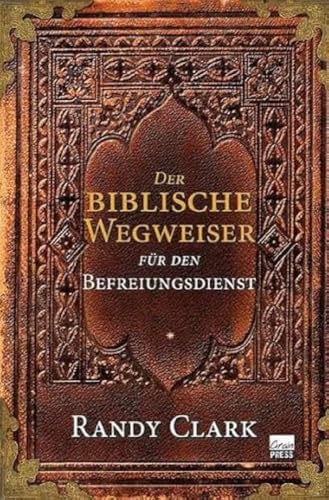 Der biblische Wegweiser für den Befreiungsdienst